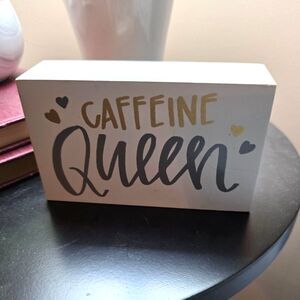Wood Box Sign – “Caffeine Queen”